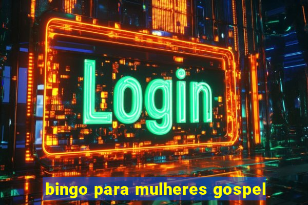 bingo para mulheres gospel